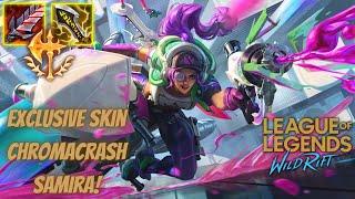 Exclusive Chromacrash Samira in Wild Rift