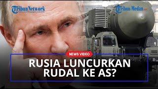 VLADIMIR PUTIN Didesak Luncurkan Rudal Nuklir ke Amerika Serikat Sebagai Bentuk Peringatan