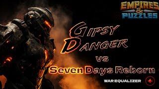 Alliance wars Gipsy Danger vs Seven Days Reborn Equalizer Mar 14 2024 Empires and Puzzles