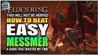 BEST HOW TO BEAT Messmer Boss EASY GUIDE  Elden Ring DLC