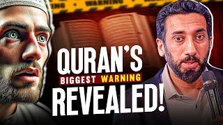 QURANS BIGGEST WARNING REVEALED  Nouman Ali Khan