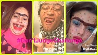 Dont Judge Challenge Compilation - #DontJudgeChallenge  on musical.ly