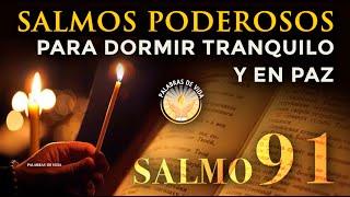 SALMOS PODEROSOS para DORMIR TRANQUILO y en PAZ SALMO 91