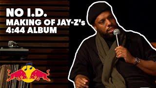 No I.D. on the Making of Jay-Z’s 444 Album  Red Bull Music Academy