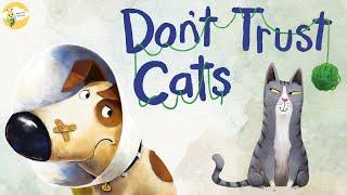 Childrens Books Read Aloud  Dont Trust Cats  Lessons From A Dog