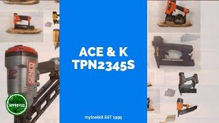 NEW Ace & K 23 Gauge Headless Pinner TPN2345S Review and Demonstration
