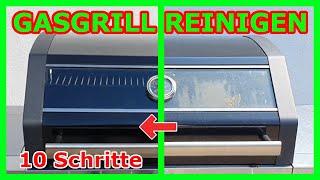 𝗚𝗔𝗦𝗚𝗥𝗜𝗟𝗟 𝗥𝗘𝗜𝗡𝗜𝗚𝗘𝗡 10 Schritte Grill sauber machen