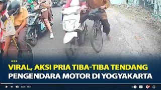 Viral Aksi Pria Tiba-Tiba Tendang Pengendara Motor di Yogyakarta