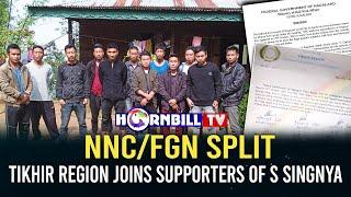 NNCFGN SPLIT TIKHIR REGION JOINS SUPPORTERS OF S SINGNYA