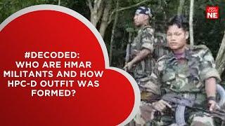#DECODED Who are Hmar militants and how HPC-D outfit was formed?