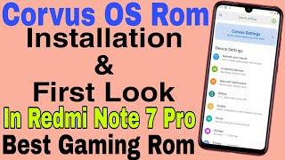 Without PC  How To Install Corvus OS Rom In Redmi Note 7 Pro   Best Gaming Rom For Note 7 Pro