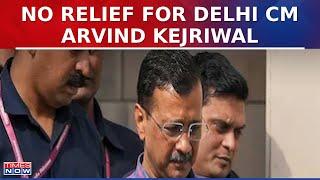 Supreme Court Denies Delhi CM Arvind Kejriwal Relief Seeks EDs Response By April 24  Liquourgate