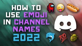 How to Put Emoji in Any ChannelCategoryServerUsername on Discord 2022