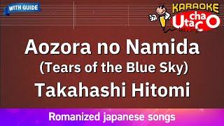 Aozora no Namida Tears of the Blue Sky – Takahashi Hitomi Romaji Karaoke with guide