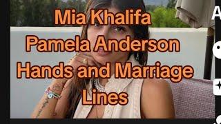 Hand Reading Mia Khalifa Pamela Anderson Hands and Marriage Lines#palmistry #marriage