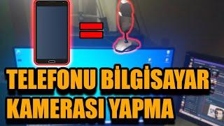 TELEFON KAMERASINI BİLGİSAYAR KAMERASI WEBCAM OLARAK NASIL KULLANIRIZ ? Kablolu Ve Kablosuz