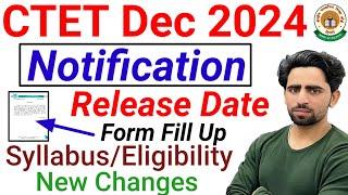 CTET Dec 2024 Notification Released  Date  CTET Form Fill Up 2024  New Changes  Syllabus  CTET