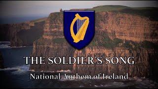 The Soldiers Song  National Anthem of Ireland