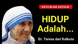 Kata Bijak Katolik St. Teresa dari Kalkuta  Hidup adalah... @KataBijakKatolik #katabijak #hidup