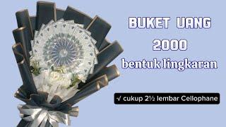 Buket uang 2000 20 lembar bentuk lingkaran