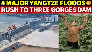 4 Major Yangtze Floods Rush to Three Gorges Dam Causing Downstream Flooding And Submerging Cities