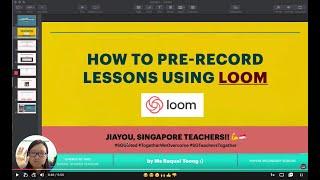 How to Pre-Record Lessons Using Loom + upload onto SLS for Home-Based Learning