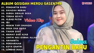 QOSIDAH MERDU GASENTRA FULL ALBUM - PENGANTIN BARU SAJADAH MERAH SURGA DIBALIK DOSA