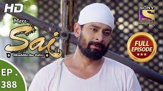 Mere Sai - Ep 388 - Full Episode - 20th March 2019