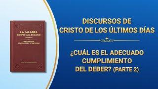 La Palabra de Dios  ¿Cuál es el adecuado cumplimiento del deber? Parte 2