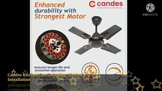 UnboxingReview n Installation of Candes Kitchen Fan