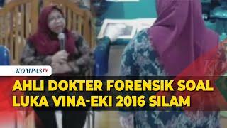 FULL Keterangan Ahli Dokter Forensik Yoni soal Luka Vina-Eki di Sidang PK Terpidana Kasus Vina