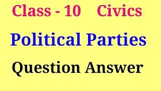 political parties class 10 question answer  political parties important questions class 10