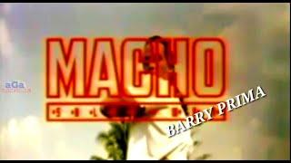 Film aksi Indonesia.  MACHO  BARRY PRIMA