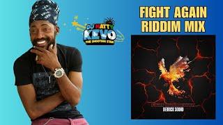 Fight Again Riddim Mix by DJ Natty Kevo Bugle Lutan Fyah Chezidek Derrick Sound