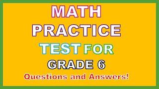 Math Pracice Test check your knowledge of math Can you pass 6th grade math test?