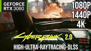 Cyberpunk 2077 2.0 Update  RTX 3060 12GB 1080p 1440p 4K High-Ultra- Ray Tracing with DLSS Test