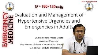 Emergency Medicine  Management of HTN Urgencies and Emergencies  Dr. Pramendra Gupta  DIP Medical