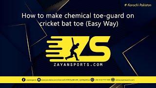 How to make chemical toe-guard on cricket bat toe Easy Way