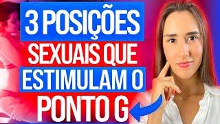 3 POSIÇÕES SEXUAIS QUE ESTIMULAM O PONTO G DA MULHER