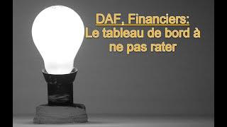 DAF Finance Comptable le tableau de bord à ne pas rater