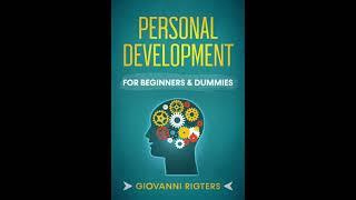 Personal Development & Growth Self Help & Improvement - Motivational Audiobook Full Length