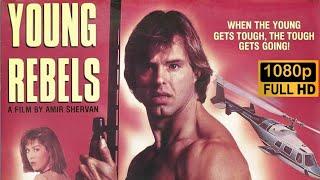 Young Rebels 1989 Full Movie HD  John Greene  Robert ZDar  Tadashi Yamashita