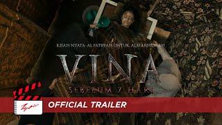 Vina Sebelum 7 Hari - Official Trailer
