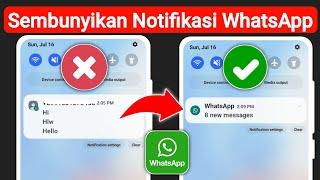 Cara menyembunyikan konten pesan WhatsApp di bilah notifikasi  Sembunyikan Notifikasi Whatsapp