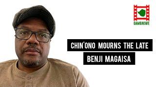 Chinono Mourns The Late Benji Magaisa.