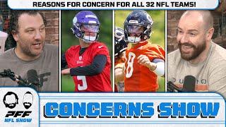 Reasons for Concern for ALL 32 NFL Teams  PFF NFL Show