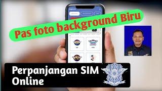 Cara buat pas foto background biru untuk perpanjangan SIM Online