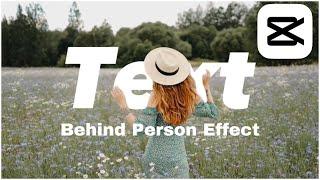 Text Behind Person Effect  CapCut Tutorial 2023