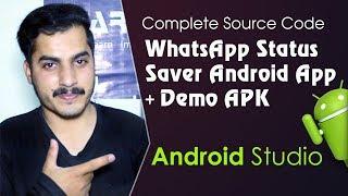 WhatApp Status Saver Android App Complete Source Code + Demo APK