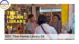4th Tibet Human Library